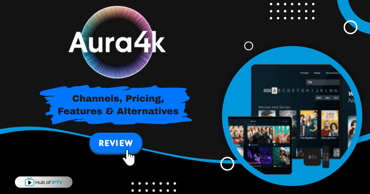 Aura 4k IPTV