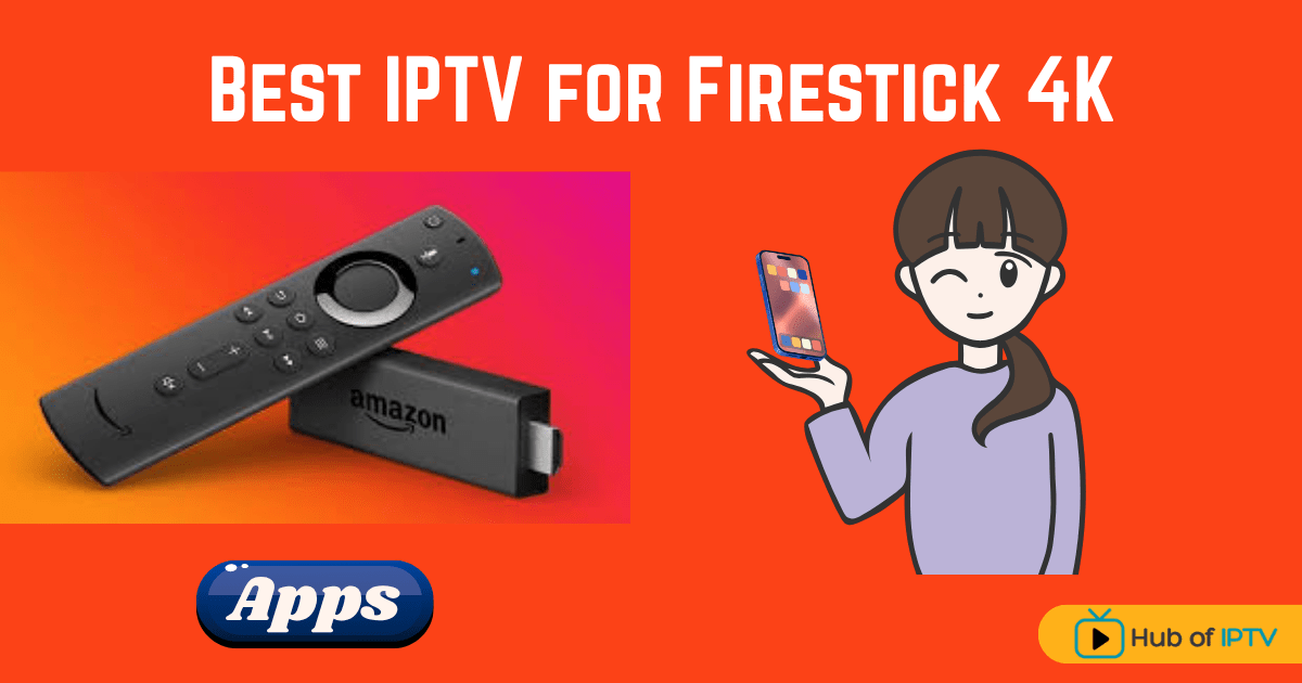 Best IPTV for Firestick